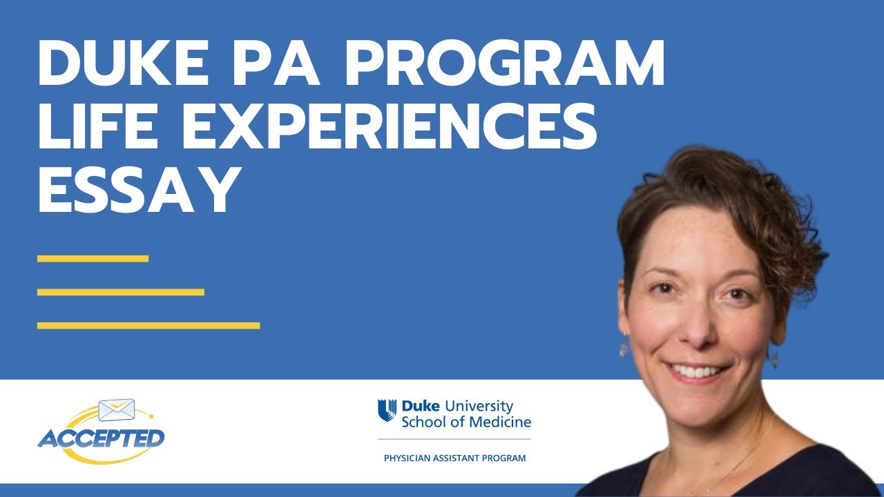 What To Include in Duke&rsquo;s PA Program Life Experiences Essay