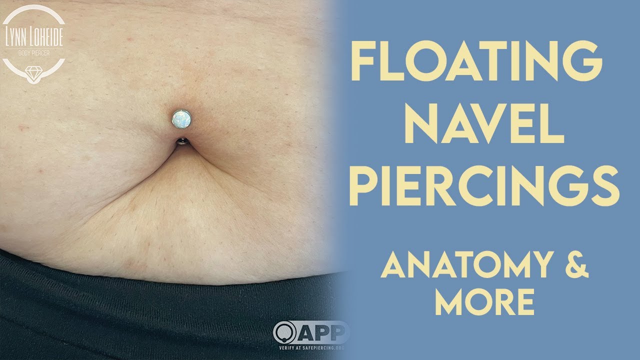 Floating Navel Piercings- How they work, Anatomy, and How they are pierced
