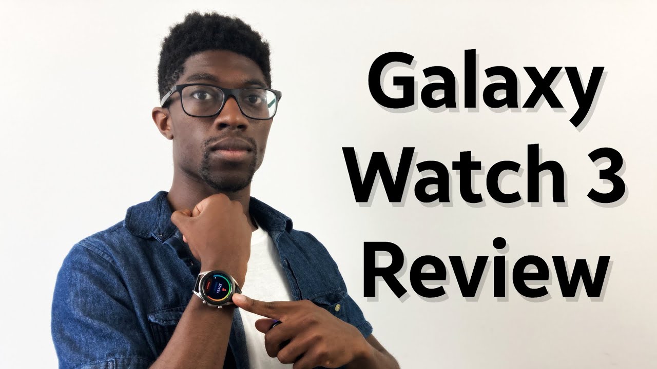 Galaxy Watch 3 the Best Android Watch? - Gotta Have It?