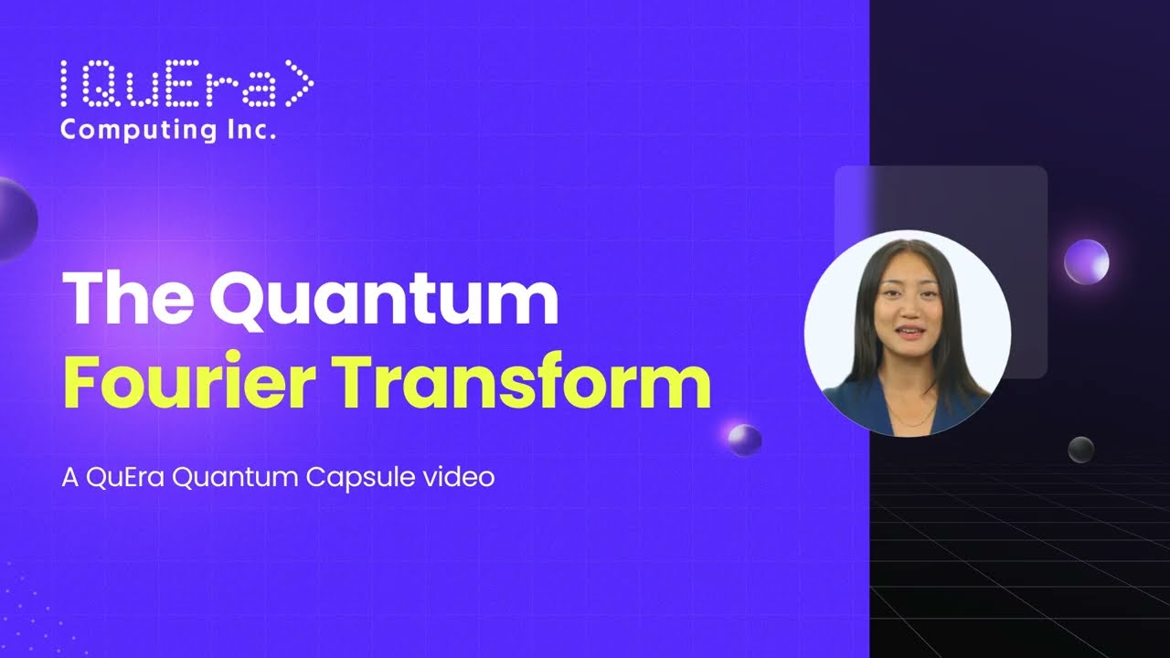 What is Quantum Fourier Transform | QuEra