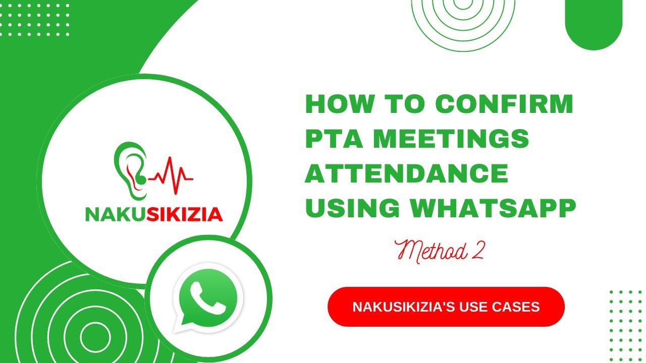 How to Confirm PTA Meetings Attendance Using WhatsApp - Method 2 - Nakusikizia Use Cases