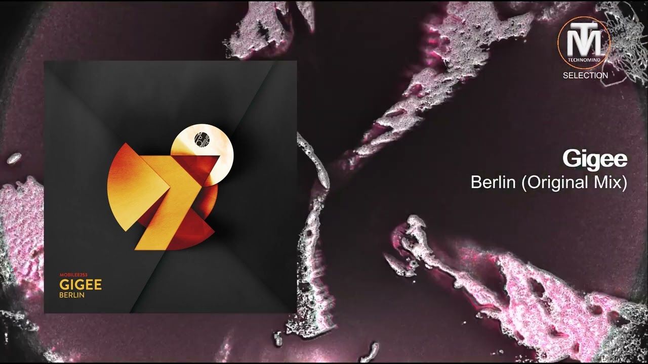 Gigee - Berlin (Original Mix) [Mobilee Records]