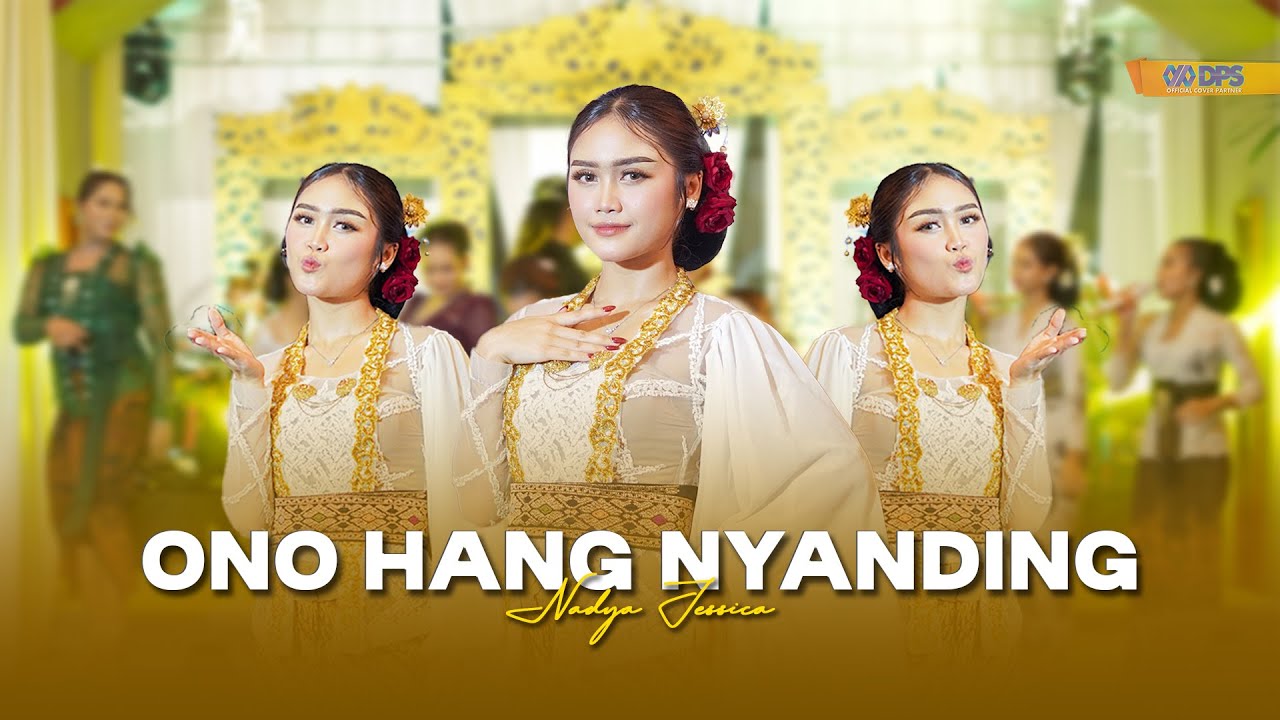 ONO HANG NYANDING - NADYA JESSICA || CAMPURWANGI KUWUNG WETAN || LIVE MUSIC