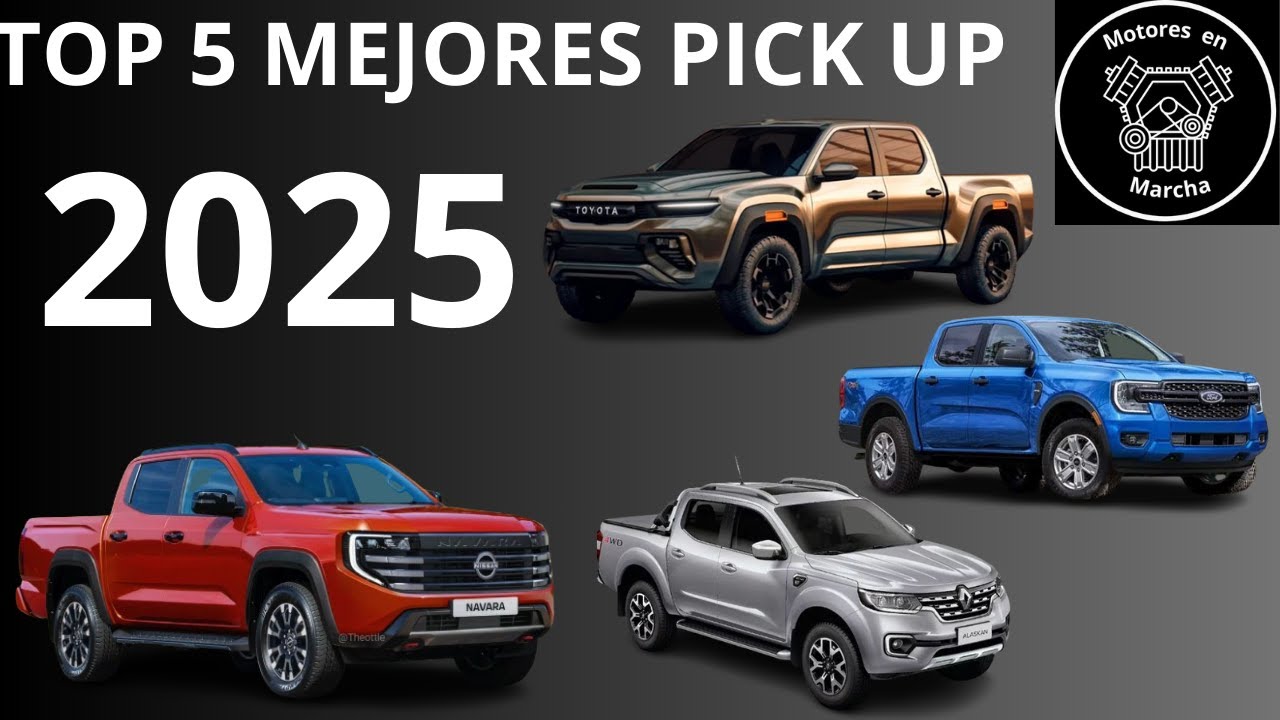 TOP 5 MEJORES PICK UP 2025