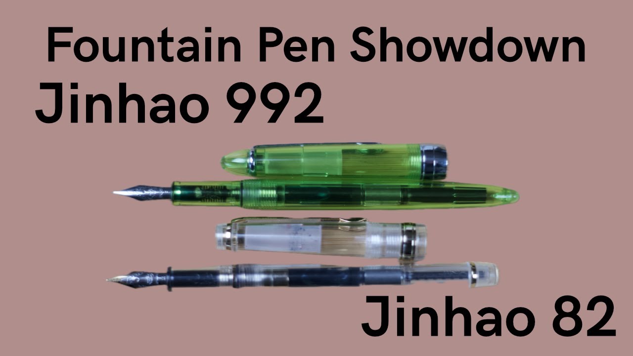 Jinhao 992 vs Jinhao 82 The Surprising Fountain Pen for Beginners