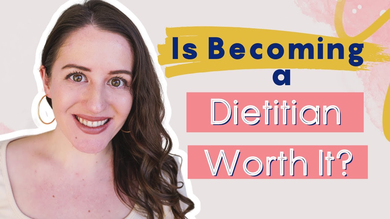 Is Becoming a Dietitian Worth It?