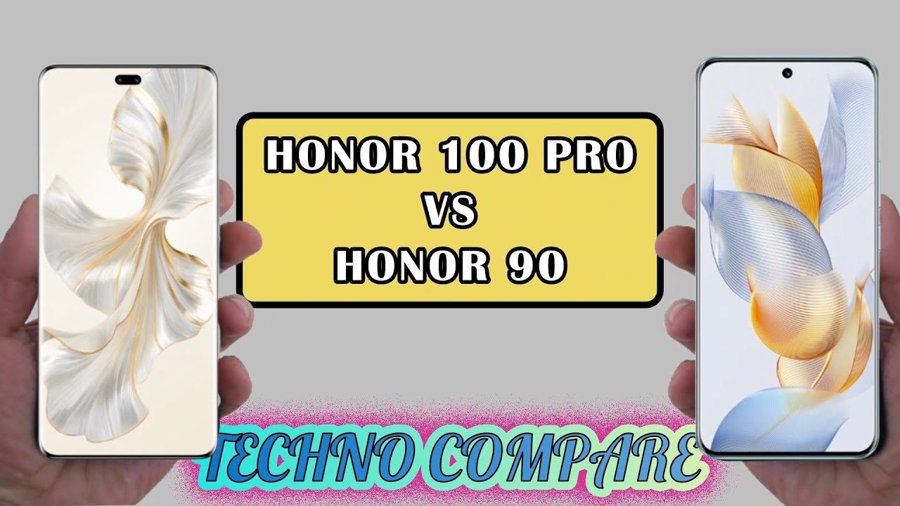 HONOR 100 PRO VS HONOR 90 - Features - Comparison