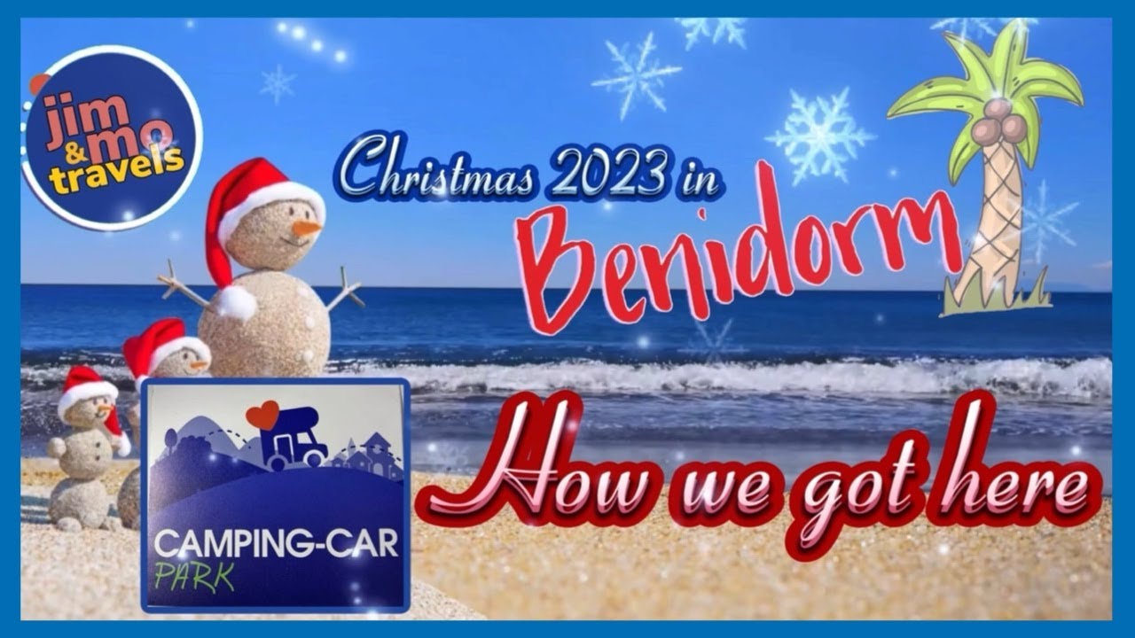 Heading to Benidorm using Camping-Car Park