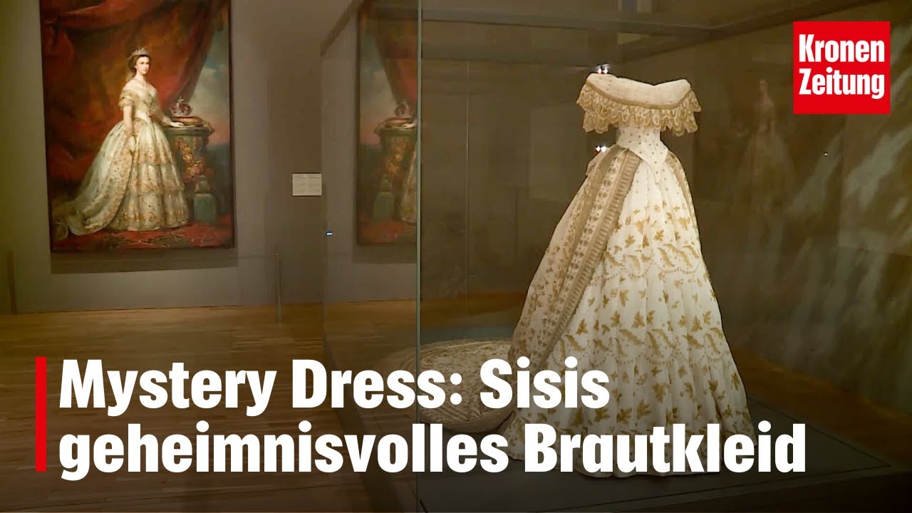 Mystery Dress  in der Wagenburg: Sisis geheimnisvolles Brautkleid | krone.tv NEWS