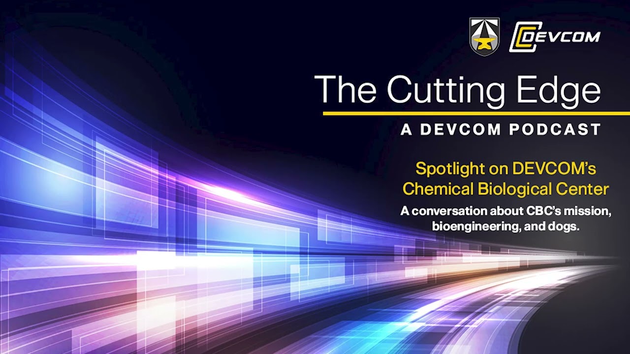 The Cutting Edge | DEVCOM Chemical Biological Center: Chemical and Biological Defense