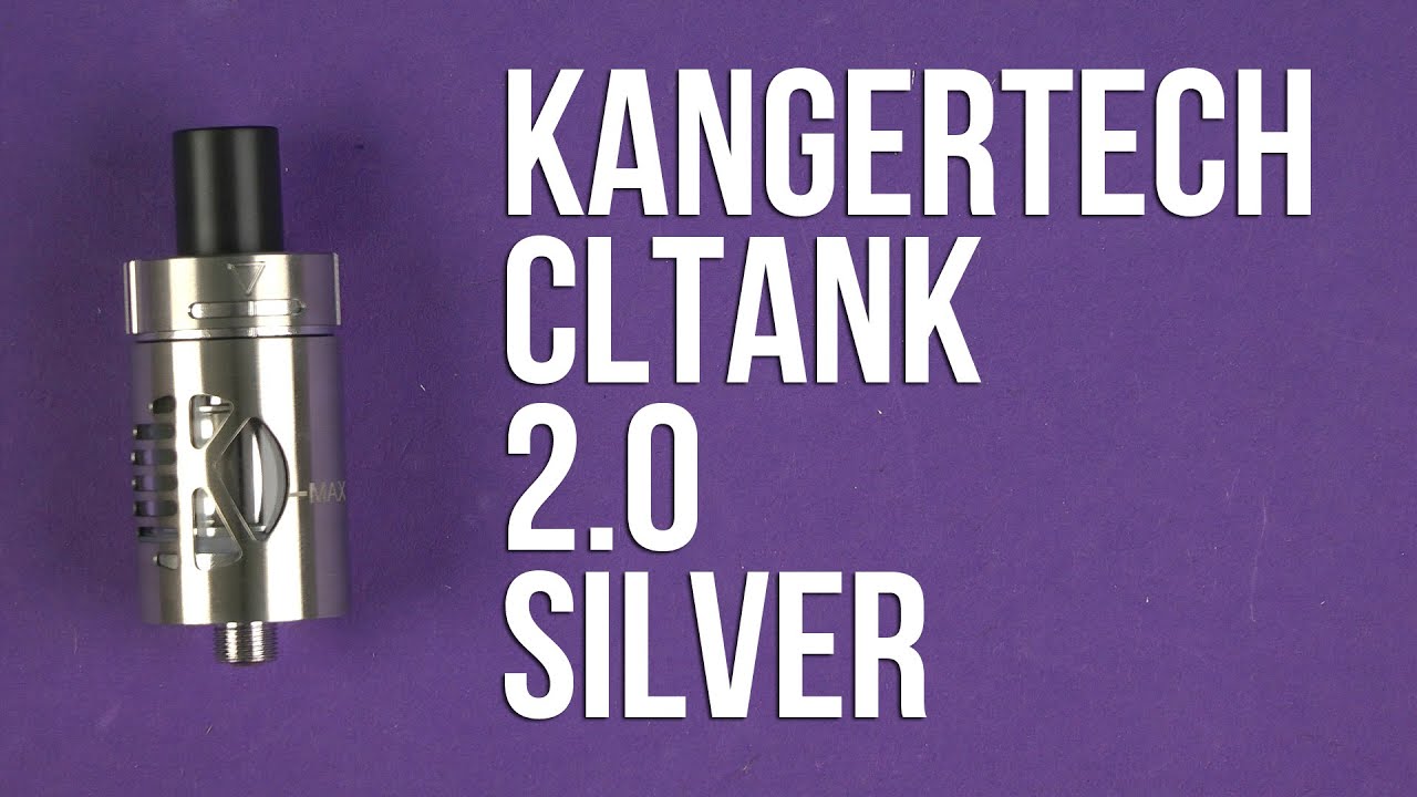 Распаковка Kangertech CLTANK 2.0 Silver