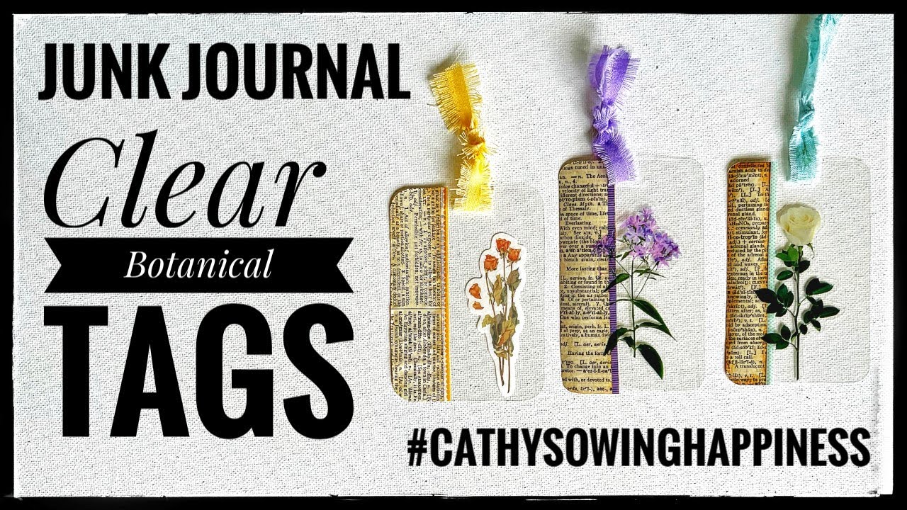 Junk Journal - Clear Botanical Tags #cathysowinghappiness