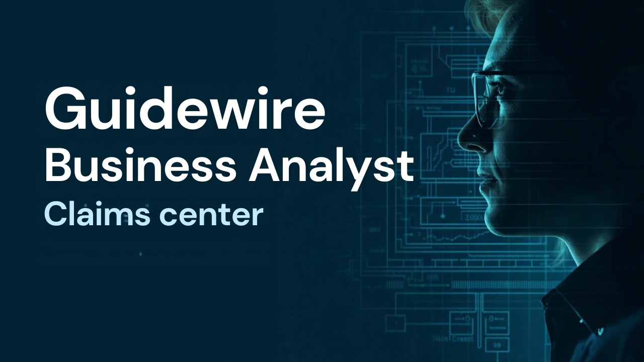Guidewire Business analyst claims center Training
