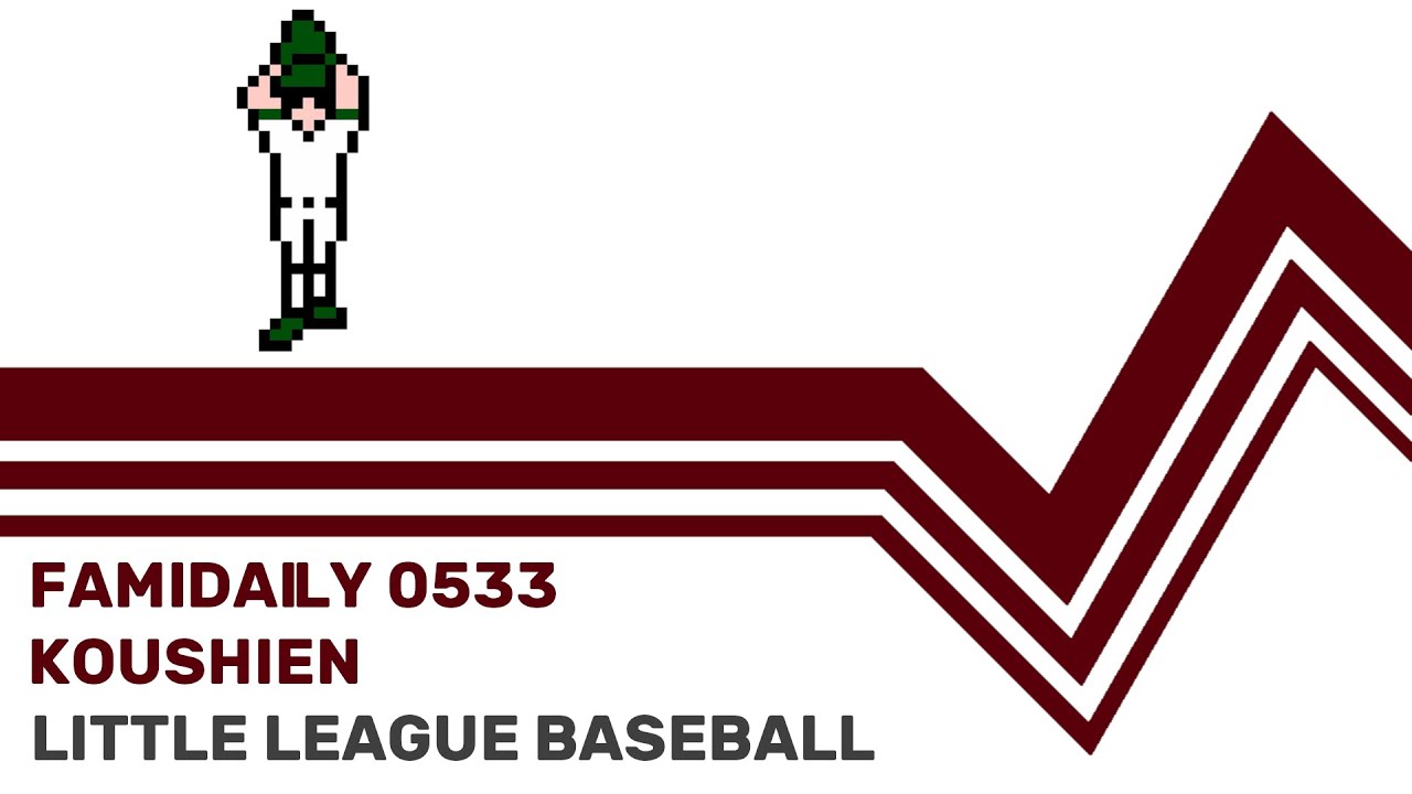 Famidaily - Episode 0533 - Koushien/Little League Baseball (甲子園)