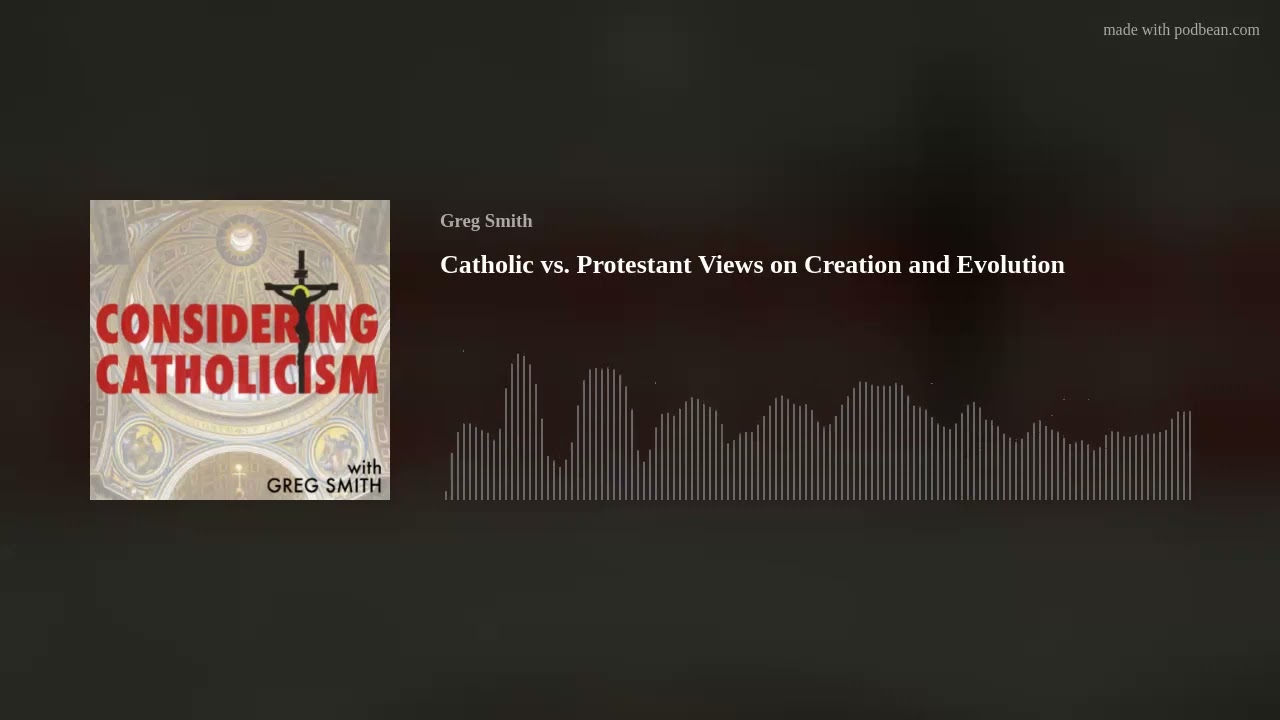 Catholic vs. Protestant Views on Creation and Evolution