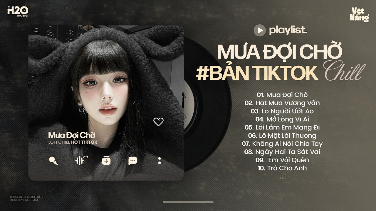 Nhạc Chill Hot TikTok - BXH Nhạc Lofi Chill Hay Nhất Hiện Nay - Nhạc Buồn Chill Nhẹ Nhàng 2026