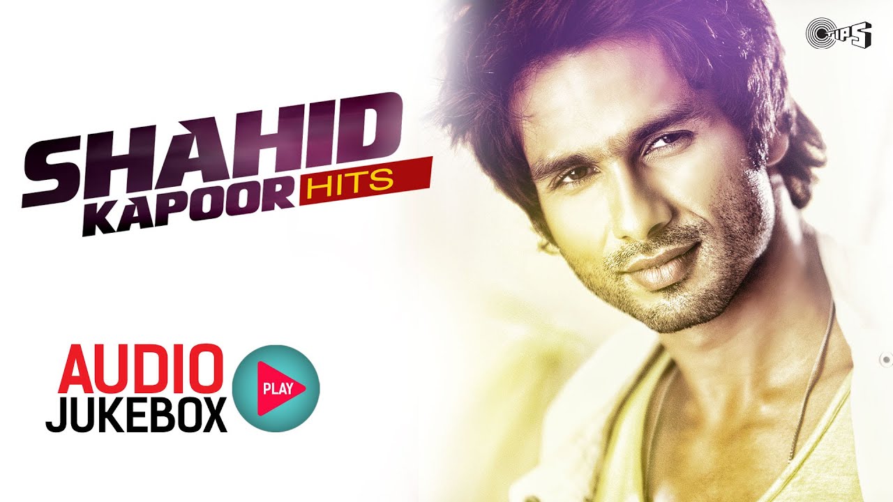 Shahid Kapoor Hits - Audio Jukebox - Full Songs Non Stop