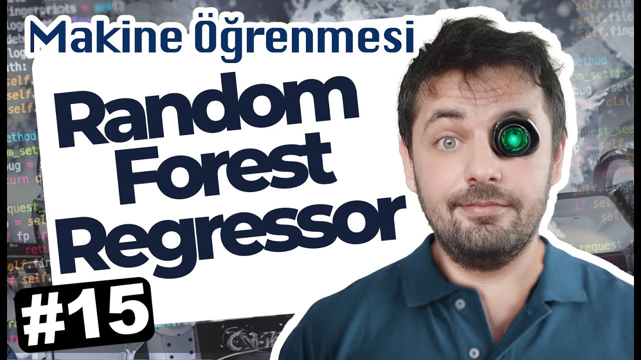 15 - Random Forest Regressor - Makine öğrenmesi