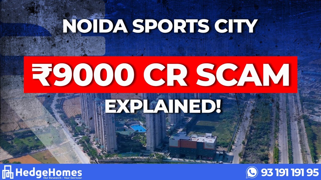 How Noida&rsquo;s Sports City Became a ₹9,000 Cr Real Estate Scam | Full Report Explained!