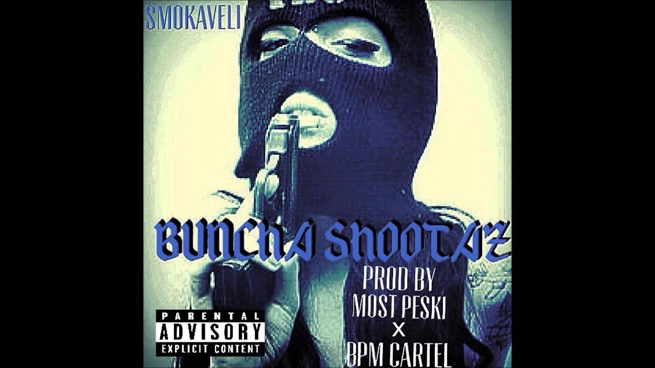 Smokaveli - Buncha Shootaz prod by Most Peski x BPM Cartel