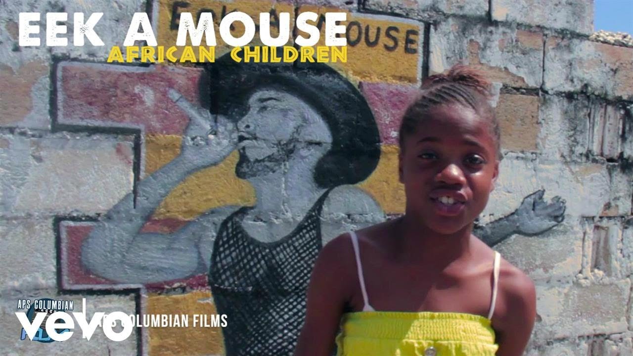 Eek-A-Mouse - African Children