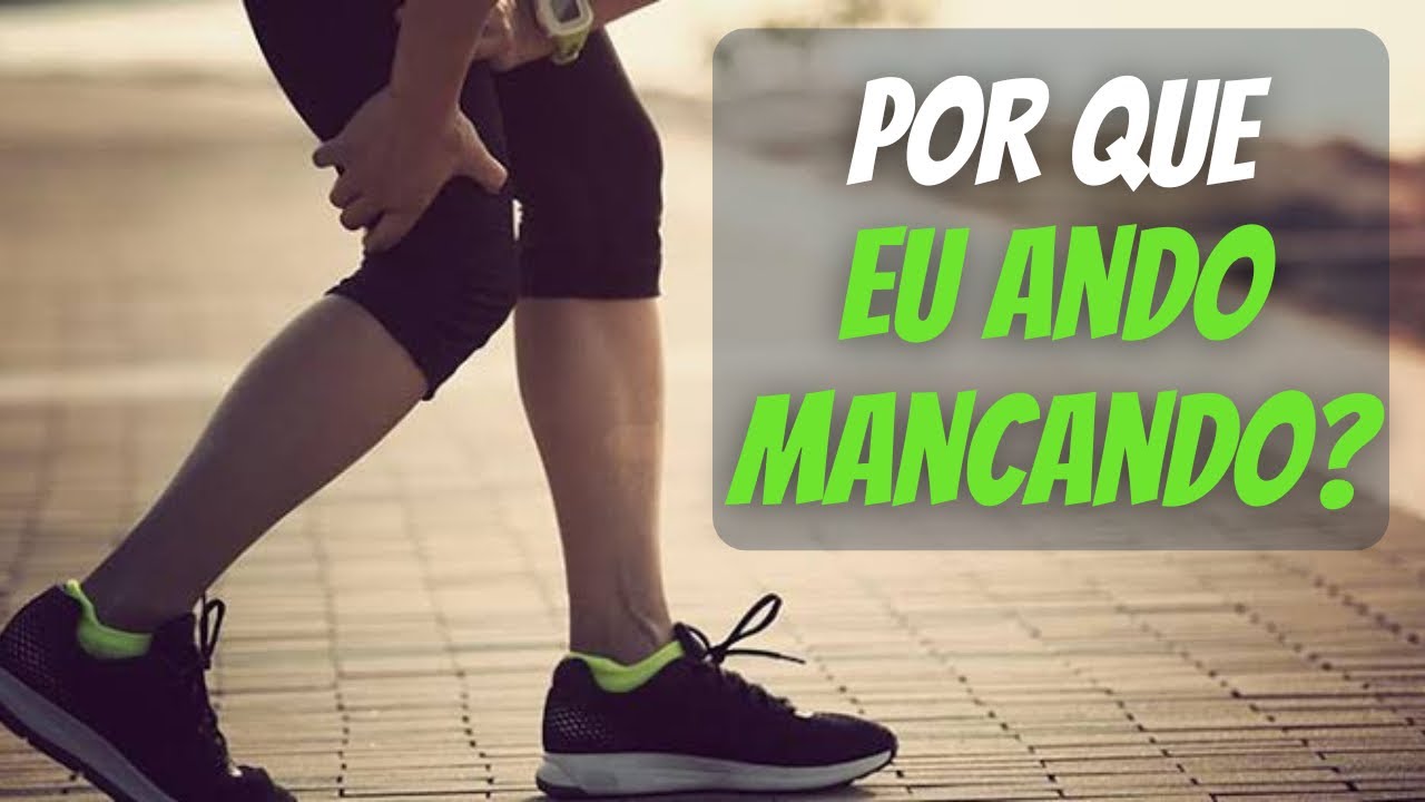 Por que eu ando mancando? Como parar de mancar? | FISIO EM MOVIMENTO
