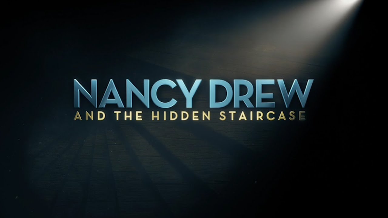 Check Out the &lsquo;Nancy Drew and the Hidden Staircase&rsquo; Trailer!