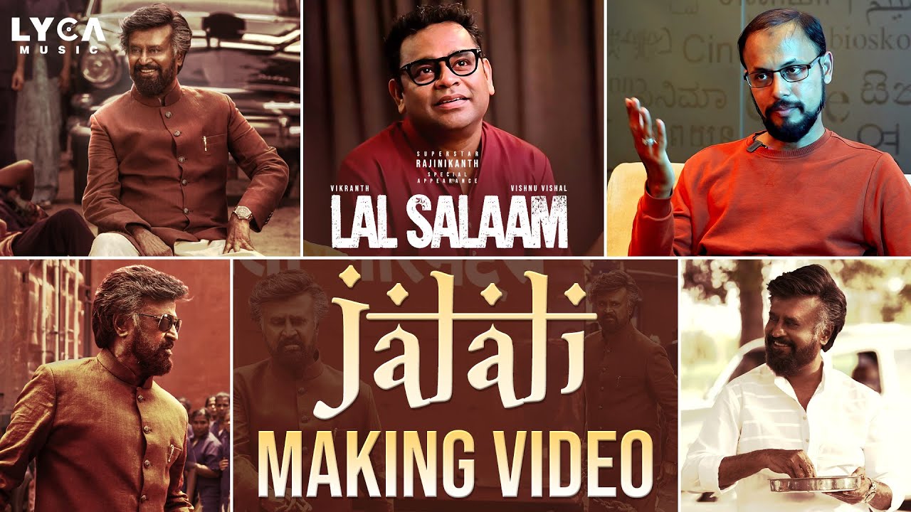 Lal Salaam - Jalali Song Making | Rajinikanth | Mashook Rahman | AR Rahman |Subaskaran | Lyca Music