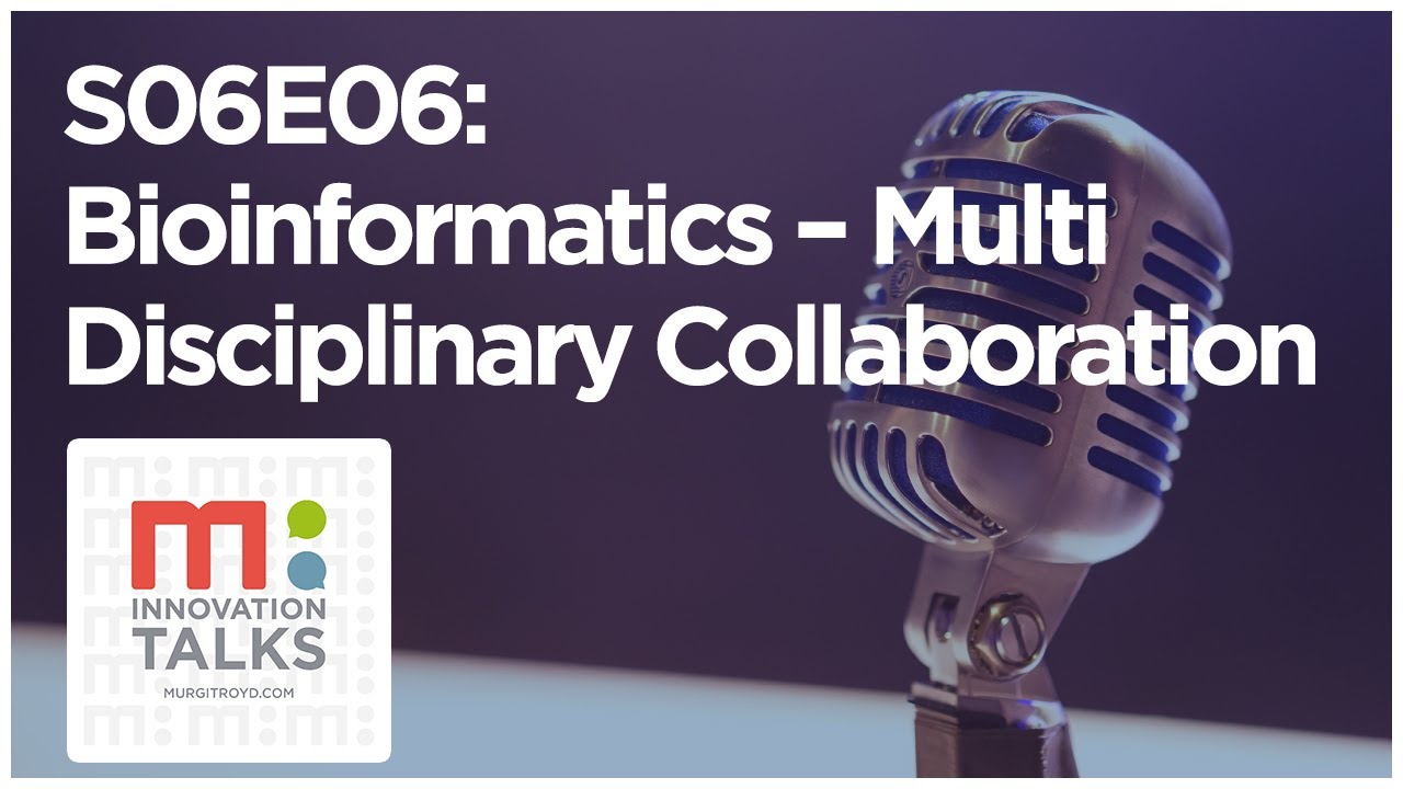 Bioinformatics: Multi-disciplinary Collaboration