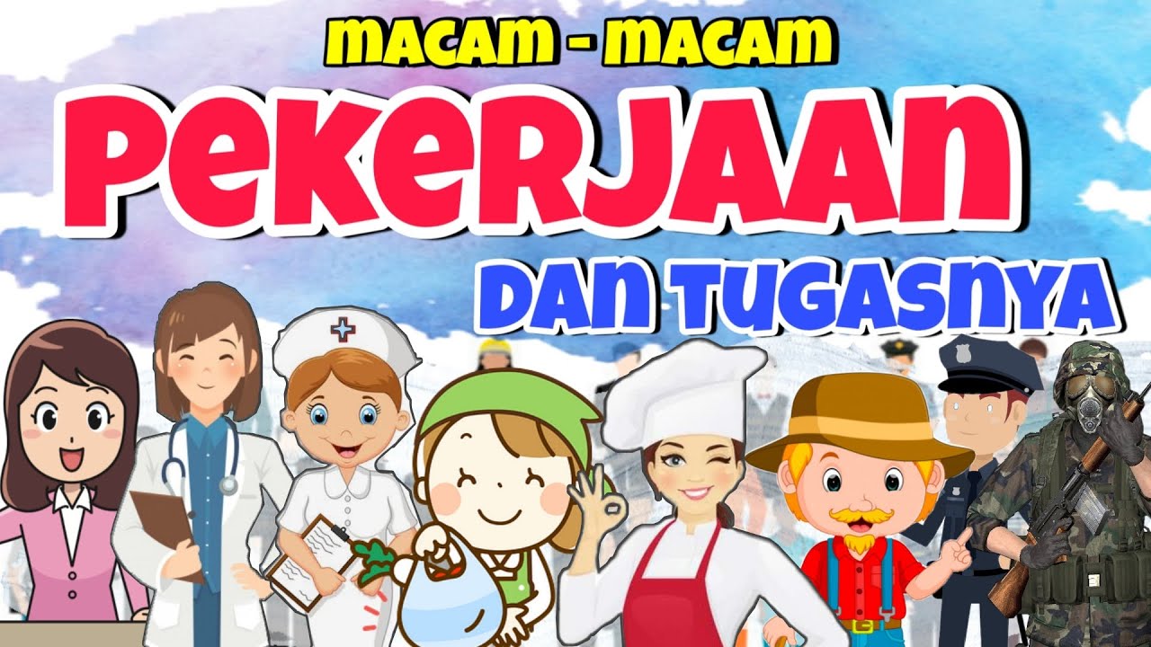 Macam macam Pekerjaan di sekitar kita || Materi Pembelajaran untuk PAUD/TK