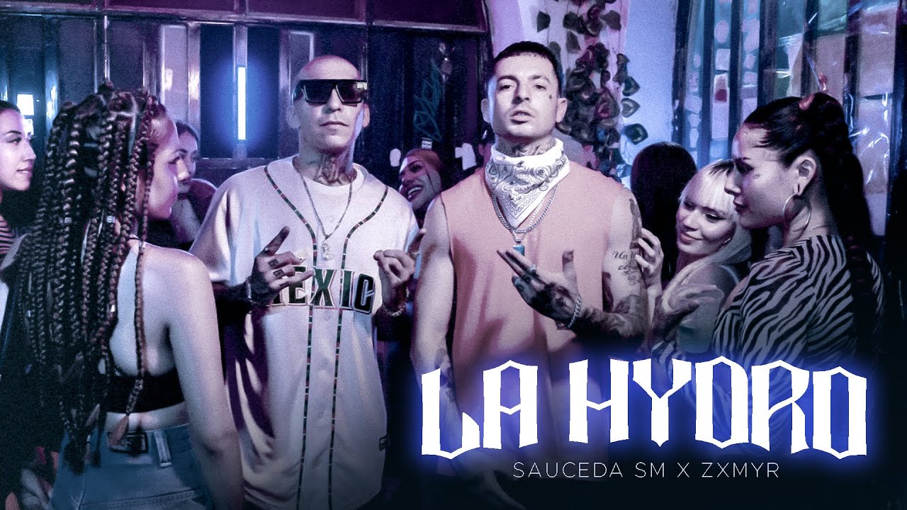 Sauceda SM x Zxmyr - La Hydro