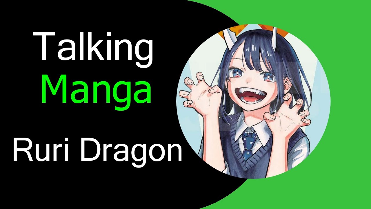 A cute dragon girl living her school life! RuriDragon [Talking Manga]