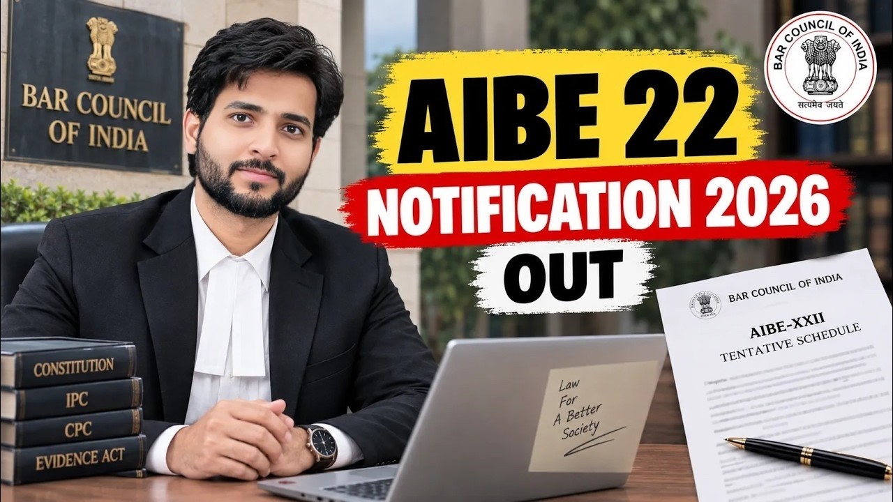 AIBE 22 Notification 2026 OUT 🔥 | Registration Start | Exam Date | Admit Card | Result Date