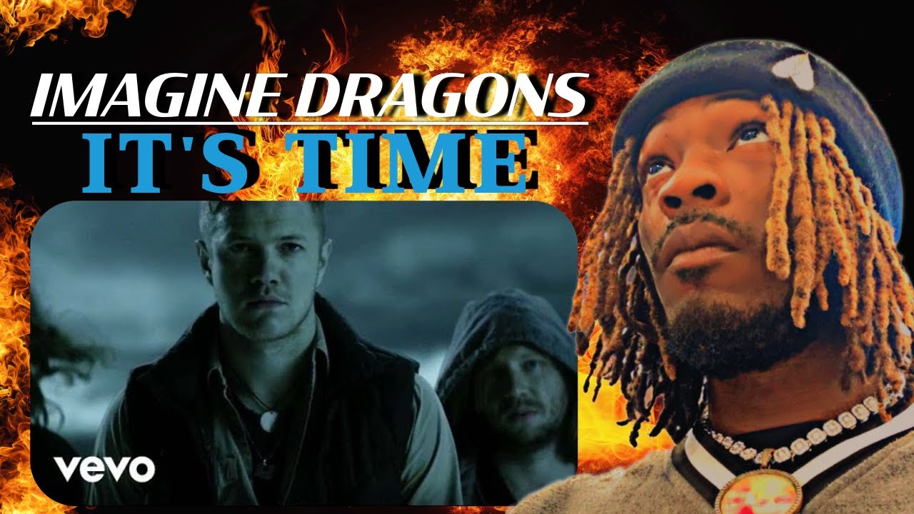 Первый раз слышу Imagine Dragons — It's Time (официальный клип)