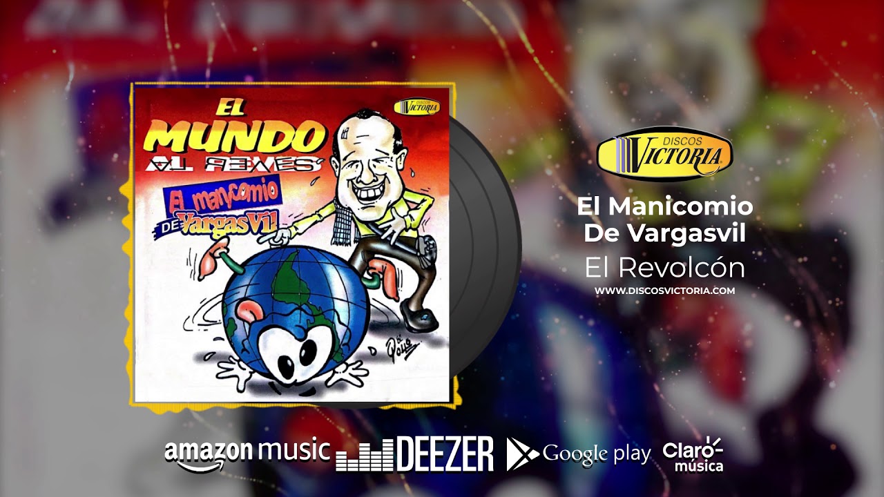 El Manicomio De Vargasvil - El Revolc&oacute;n