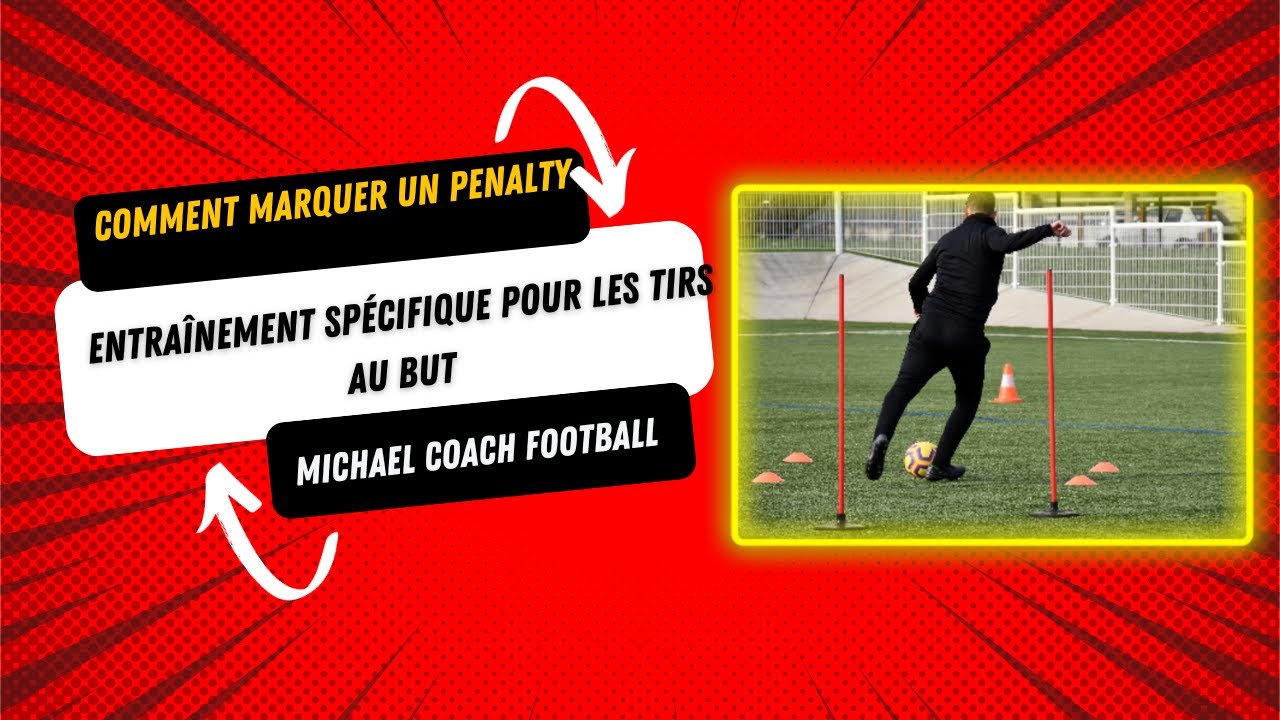 Comment s'améliorer aux penaltys (conseils et astuces)