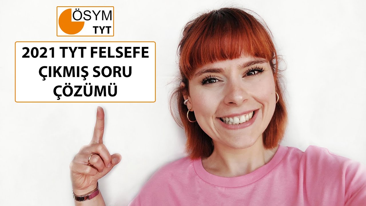2021 Çıkmış TYT Felsefe Soru Çözümleri