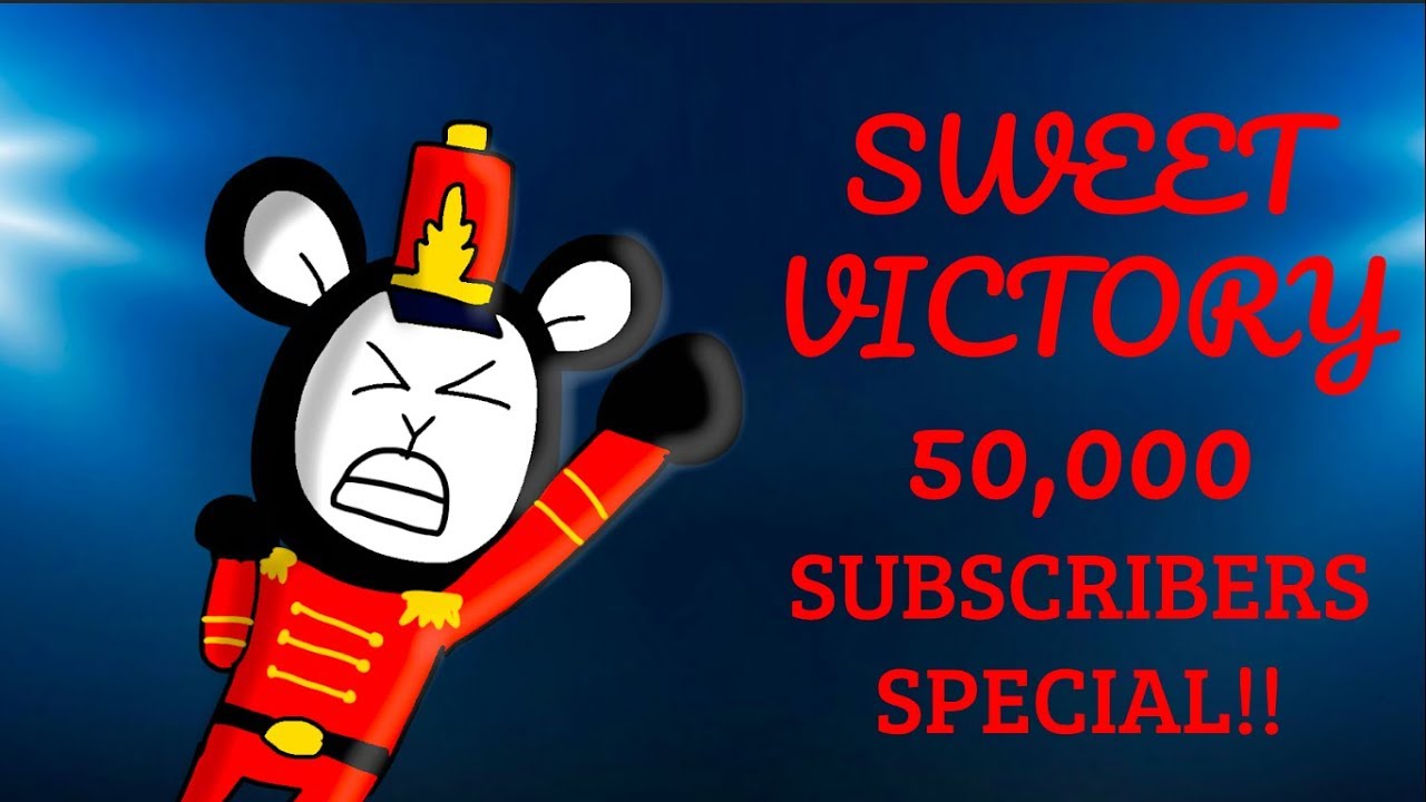 Sweet Victory! (50,000 SUBSCRIBERS SPECIAL!!)