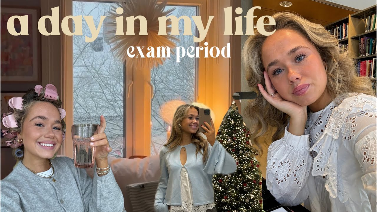 A day in my life, exam szn