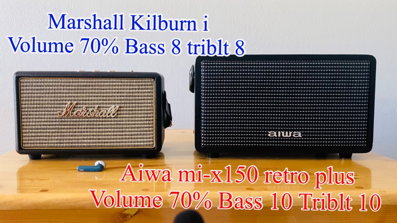 ราคาต่างกันมาก...เสียงต่างมากด้วยไหม?...คลิปนี้มีคำตอบ Marshall kilburni VS Aiwa mi-x150 retro plus