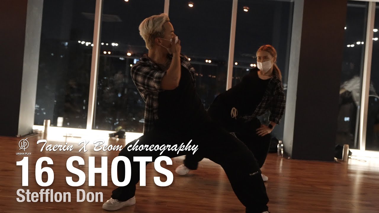 16 Shots - Stefflon Don / Taerin X Beom Choreography / Urban Play Dance Academy