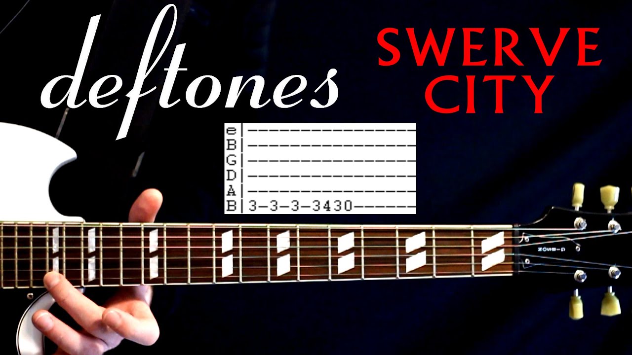 Deftones Swerve City Guitar Lesson / Guitar Tabs / Guitar Tutorial / Guitar Chords / Guitar Cover