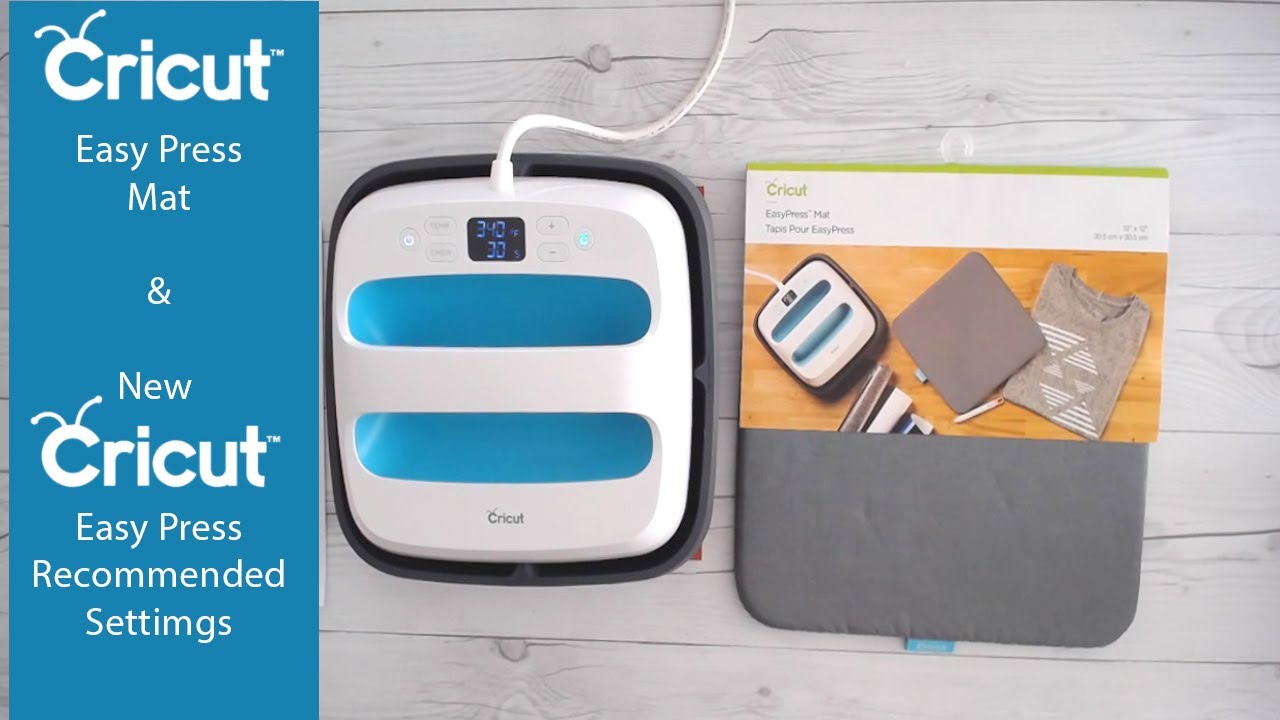 Cricut Easy Press Mat & Easy Press Recommended Settings