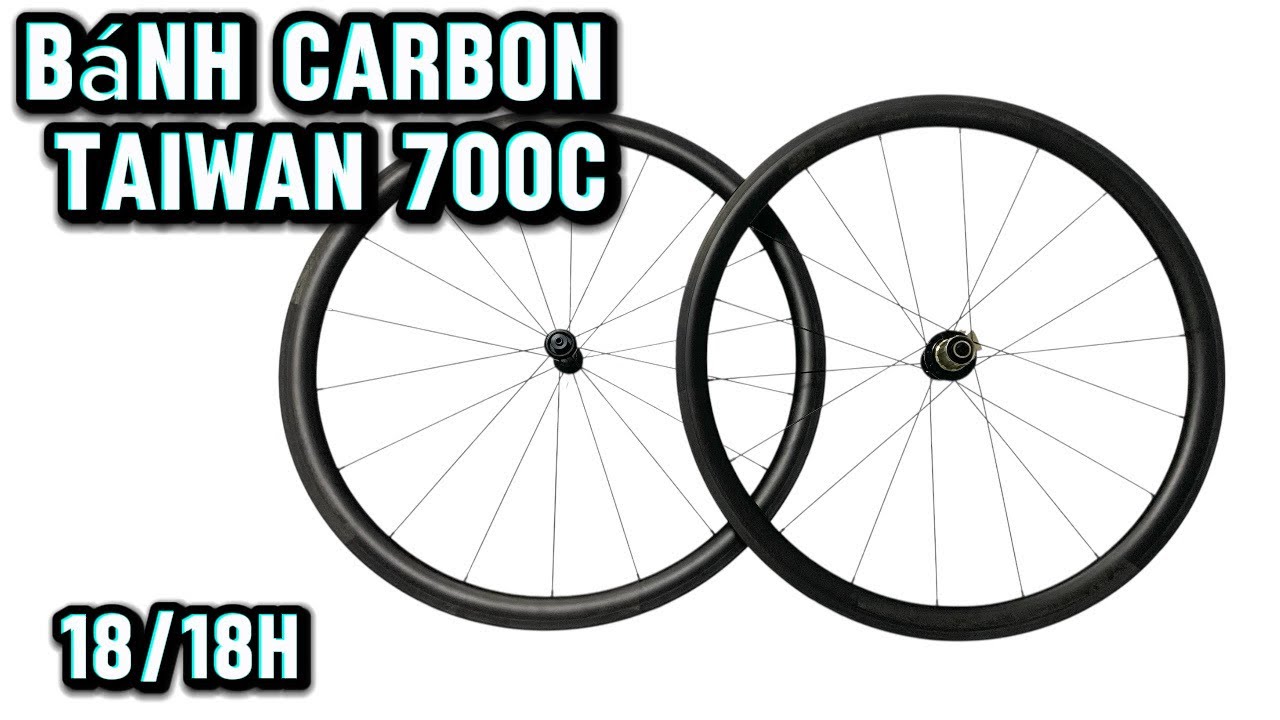  BÁNH CARBON TAIWAN 700C | Build tay Nghệ nhân 40 năm |  18-18H cao 3p8 