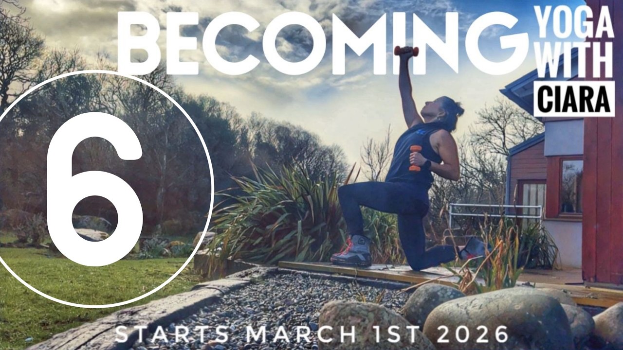 DAY 6: BECOMING : 21-Day Yoga Journey with Ciara