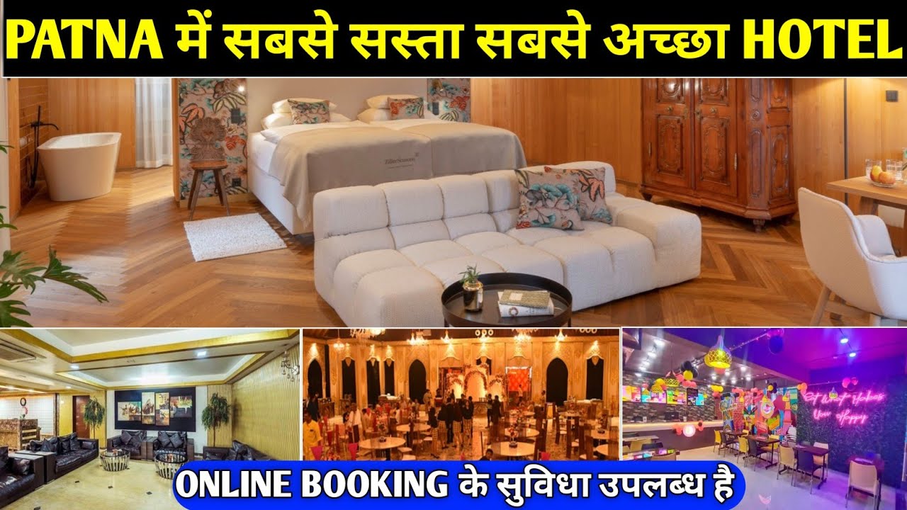 Hotels in Patna | Hotel in Patna Junction | Hotel in Patna for Family | Best Hotel in Patna Bihar