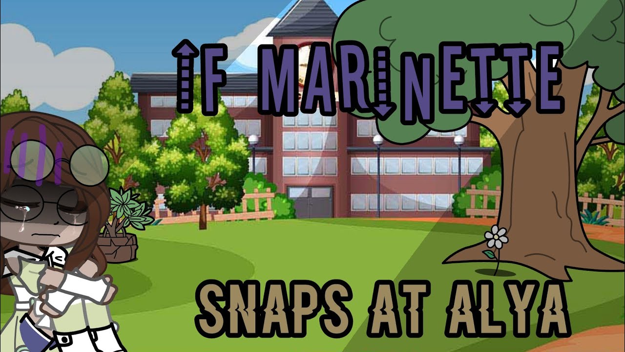 •If Marinette snaps at ayla•Inspired•Read desc/Pinned comment