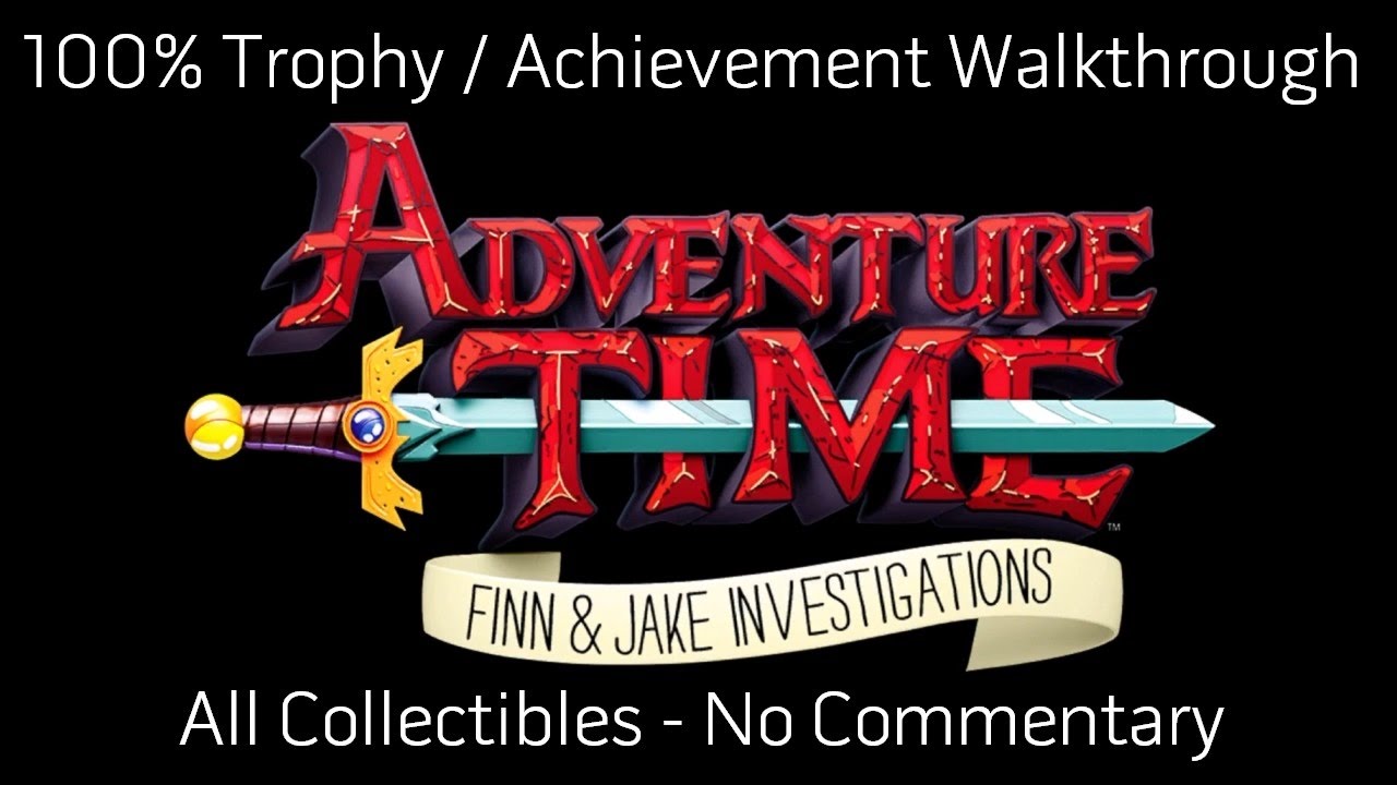 ADVENTURE TIME: FINN UND JAKE AUF SPURENSUCHE - Fall 4 - 100% Walkthrough (Trophäe / Erfolg Guide)