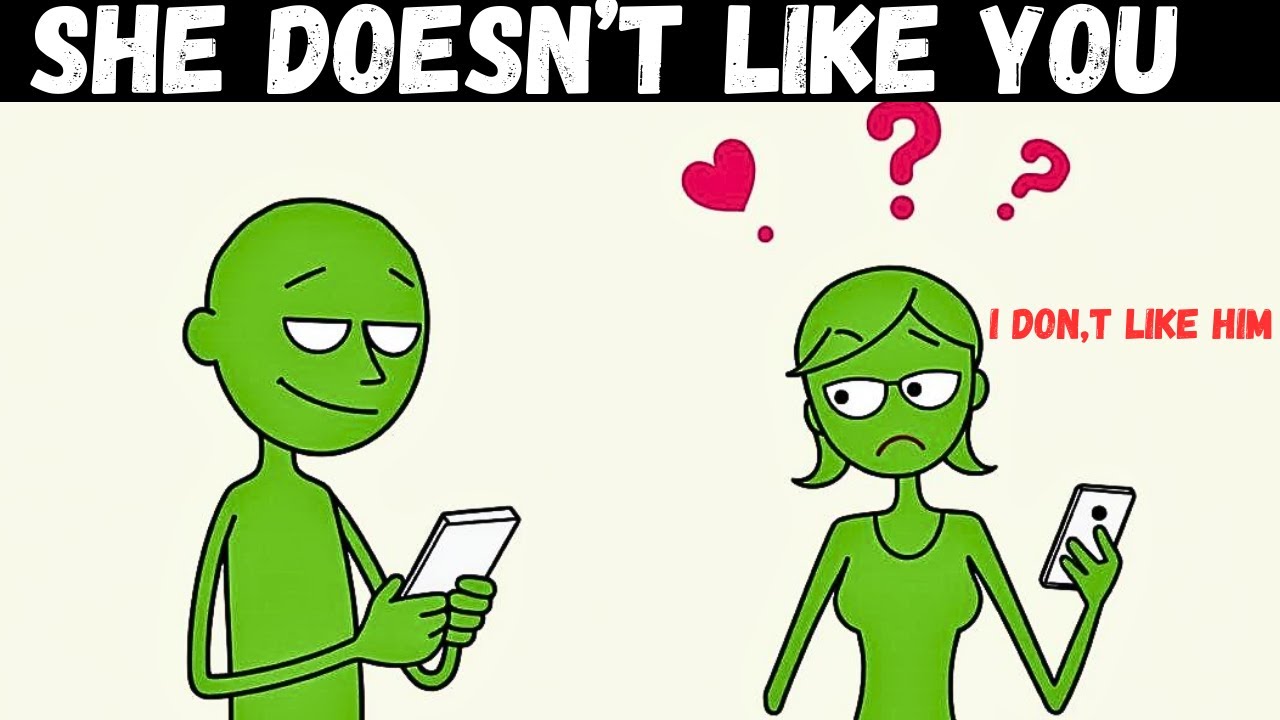 Five signs A Woman Doesn't like you ( Even if She is Pretending)