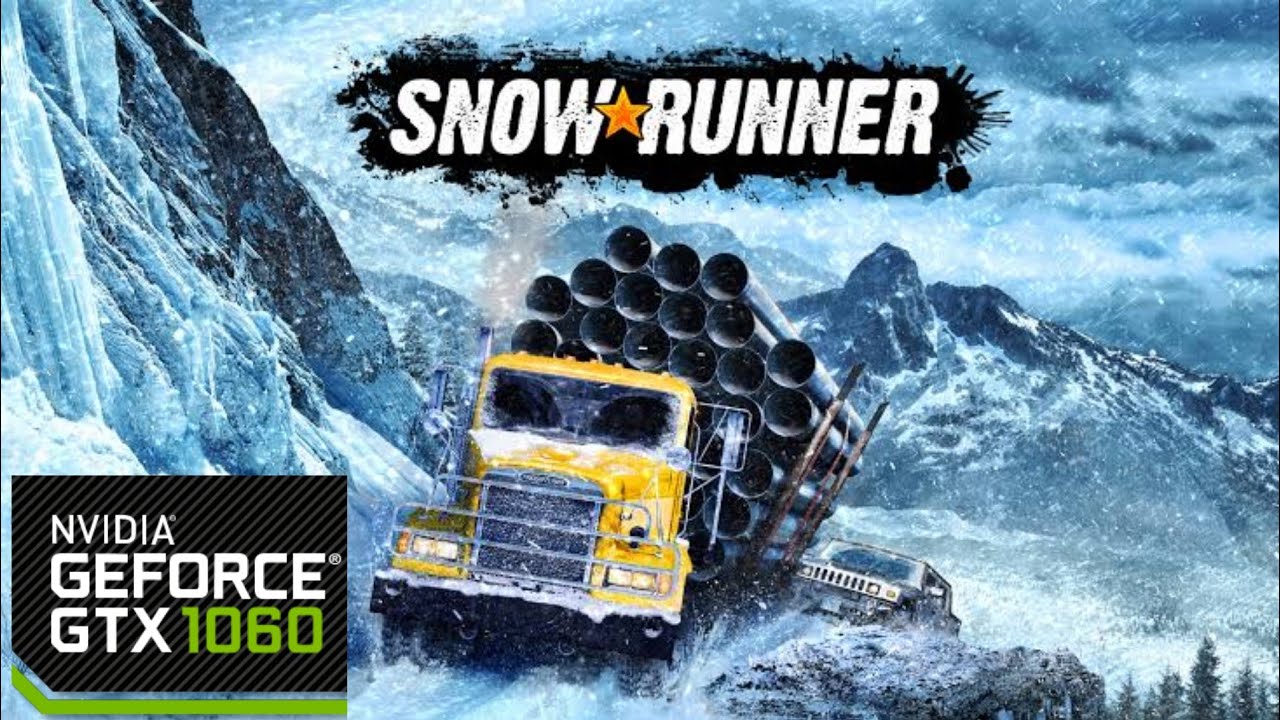 SnowRunner Ryzen 2400G GTX 1060 Benchmark Test 1080P Low Medium High Ultra